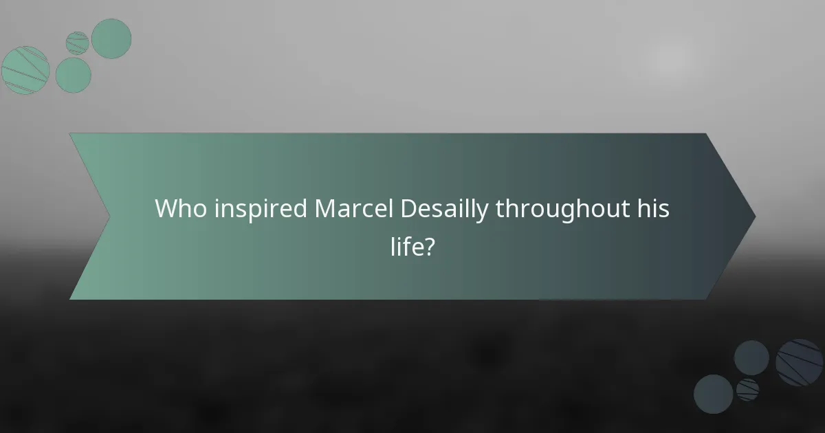 Who inspired Marcel Desailly throughout his life?